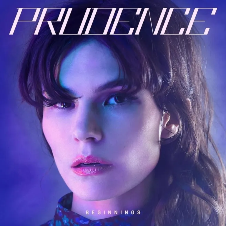 Prudence — Beginnings
